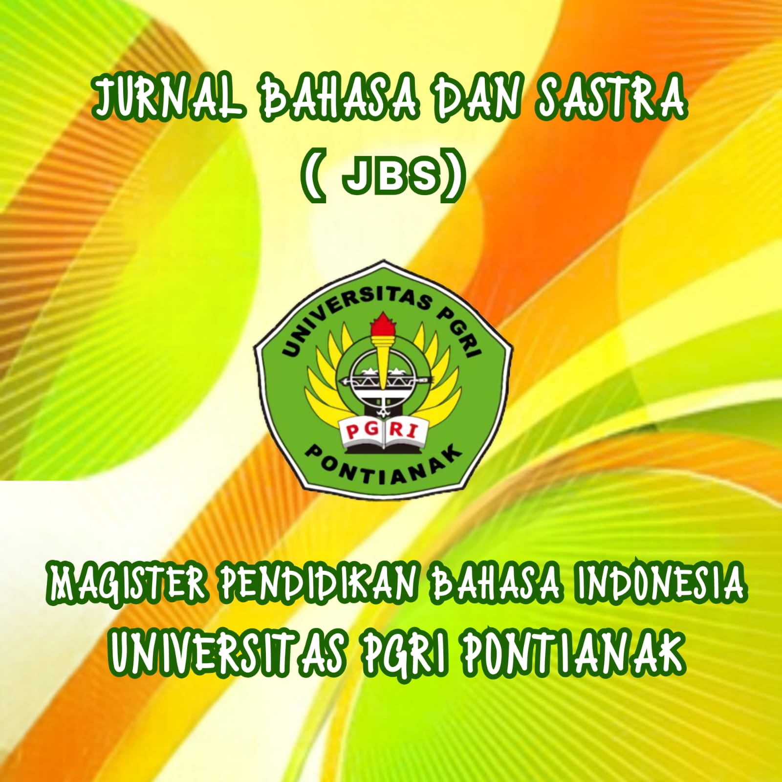 JBS : Jurnal Program Magister Pendidikan Bahasa Indonesia